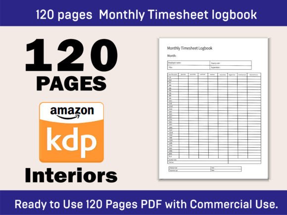 120 Pages Monthly Timesheet Logbook-02: A Practical Tool for Tracking Work Hours